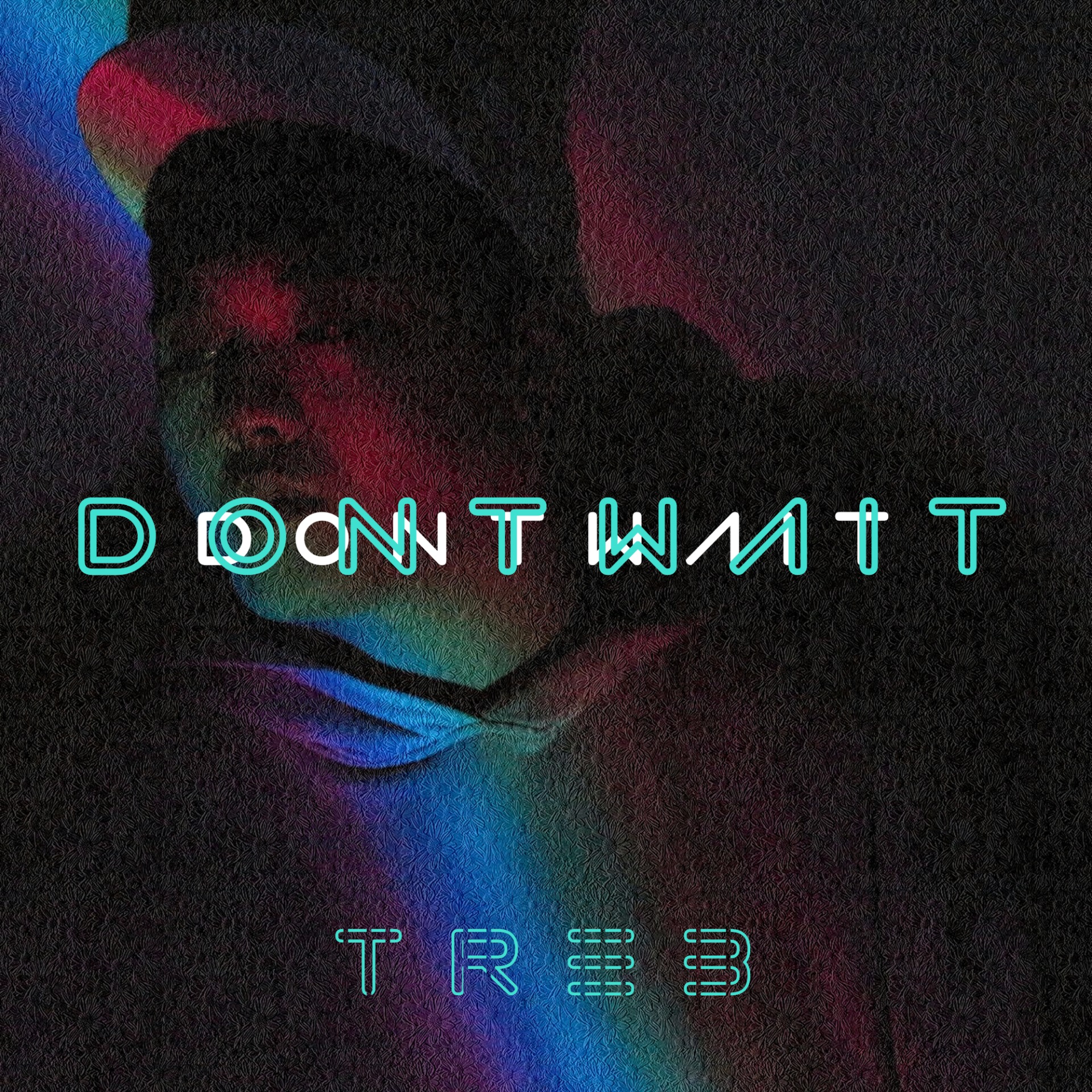 DON'T WAIT